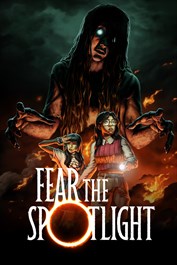 Fear the Spotlight